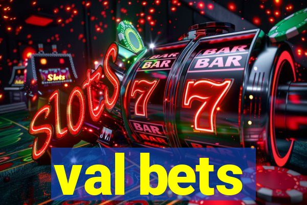 val bets